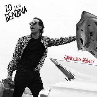 0a0cover singolo 20LT di benzina francesco bellucci 0a0cover singolo 20LT di benzina francesco bellucci