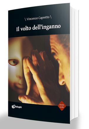 IL VOLTO DELL’INGANNO - Vincenzo Capretto