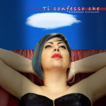 Copertina Ti confesso che Eleonora Catalani