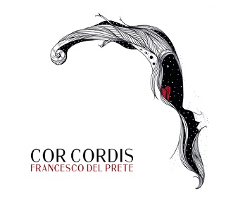 Francesco del Prete - Cor Cordis