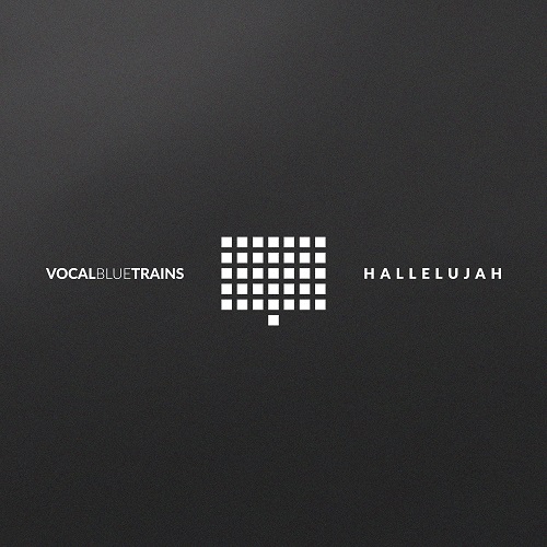 Vocal Blue Trains Vocal Blue Trains