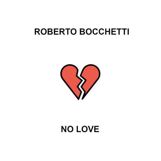 No Love Roberto Bocchetti