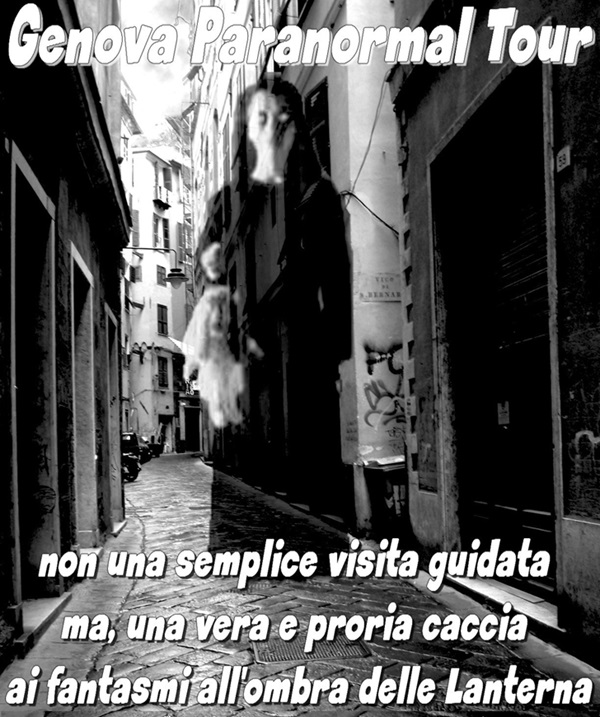 Genova Paranormal Tour Genova Paranormal Tour