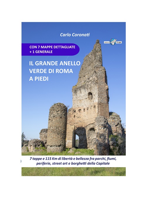 Il Grande Anello Verde di Roma a piedi1 Il Grande Anello Verde di Roma a piedi