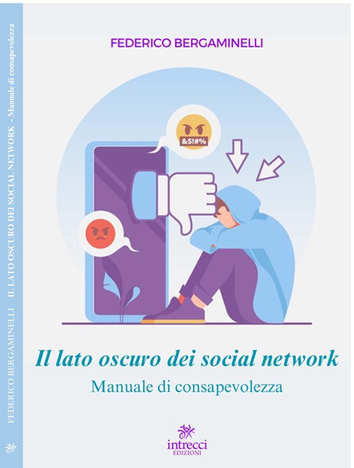 Il lato oscuro dei social network Il lato oscuro dei social network