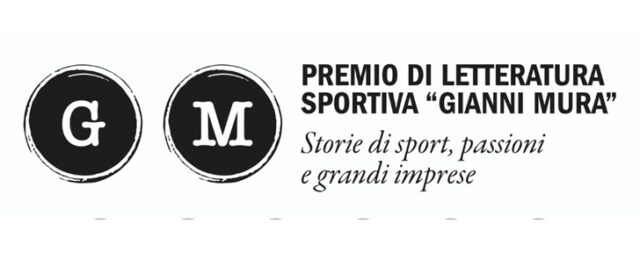 Premio di Letteratura Sportiva Gianni Mura Premio di Letteratura Sportiva Gianni Mura