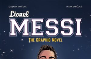 In libreria per Gremese “Lionel Messi – The Graphic Novel”: l’uomo dei record diventa un fumetto Lionel Messi – The Graphic Novel