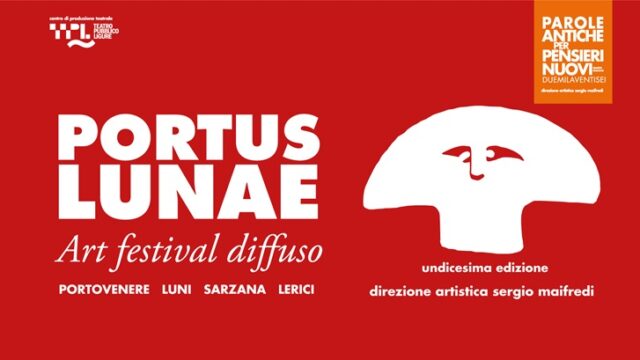 Portus Lunae Art Festival Diffuso Portus Lunae Art Festival Diffuso
