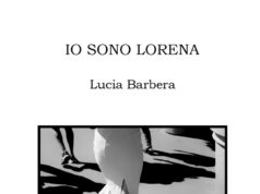 In libreria Io sono Lorena il secondo romanzo di Lucia Barbera Lucia Barbera